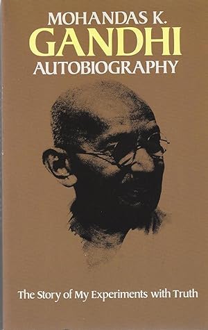 Seller image for Gandhi, Autobiography: The Story of My Experiments with Truth for sale by ELK CREEK HERITAGE BOOKS (IOBA)