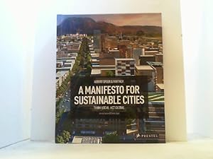 Bild des Verkufers fr A Manifesto for Sustainable Cities. zum Verkauf von Antiquariat Uwe Berg