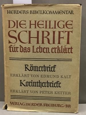Herders Bibelkommentar - Die Heilige Schrift für das Leben erklärt Band XIV. Der Römerbrief / Die...