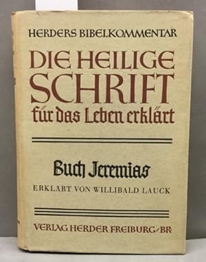 Herders Bibelkommentar - Die Heilige Schrift für das Leben erklärt Band IX/1. Das Buch Jeremias