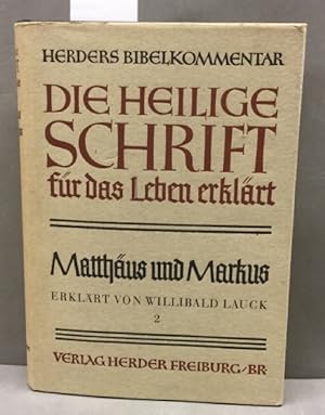 Herders Bibelkommentar - Die Heilige Schrift für das Leben erklärt Band XI. Das Evangelium des hl...