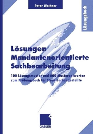 Imagen del vendedor de Lsungen Mandantenorientierte Sachbearbeitung a la venta por BuchWeltWeit Ludwig Meier e.K.