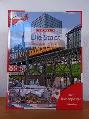 Die Stadt im Wandel der Zeit. Illustriert von Hans Baltzer. Mit Riesenposter