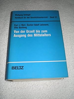 Bild des Verkufers fr Von der Urzeit bis zum Ausgang des Mittelalters. (Bd. I/1) zum Verkauf von Gabis Bcherlager