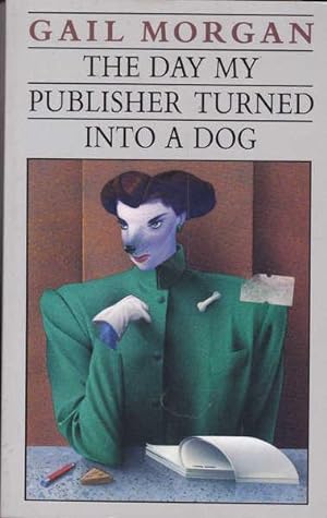 Seller image for The Day My Publisher Turned Into A Dog for sale by Goulds Book Arcade, Sydney