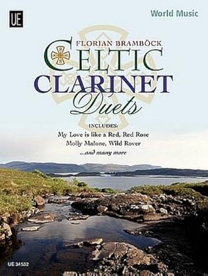 Bild des Verkufers fr Celtic Clarinet Duets, fr 2 Klarinetten (World Music S.) : 17 mittelschwere Arrangements mit Musik aus Irland, Schottland und der Bretagne. fr 2 Klarinetten. Spielpartitur. zum Verkauf von AHA-BUCH
