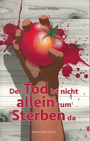 Image du vendeur pour Der Tod ist nicht allein zum Sterben da. mis en vente par Versandantiquariat Nussbaum