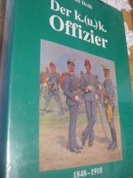 Der k.(u.)k. Offizier 1848-1918