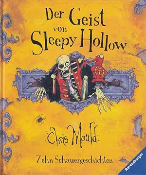 Der Geist von Sleepy Hollow : zehn schreckliche klassische und neue Schauergeschichten. Aus dem E...