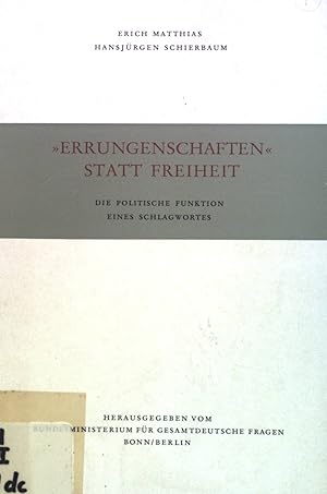 Image du vendeur pour Errungenschaften statt Freiheit: Die politische Funktion eines Schlagwortes. mis en vente par books4less (Versandantiquariat Petra Gros GmbH & Co. KG)