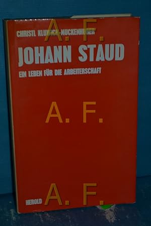 Imagen del vendedor de Johann Staud : Ein Leben fr die Arbeiterschaft a la venta por Antiquarische Fundgrube e.U.