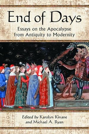 Imagen del vendedor de End of Days : Essays on the Apocalypse from Antiquity to Modernity a la venta por GreatBookPricesUK