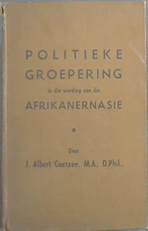 Image du vendeur pour Politieke Groepering in die Wording van die Afrikanernasie mis en vente par Chapter 1