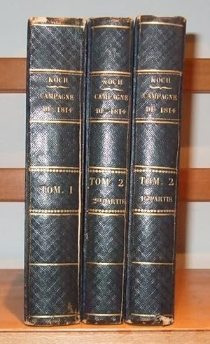 Mémoires pour servir à l'histoire de la Campagne de 1814 [ 3 Volumes. Without Atlas ]