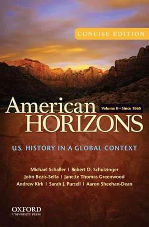 Seller image for American Horizons : U.S. History in a Global Context: Since 1865 for sale by GreatBookPricesUK