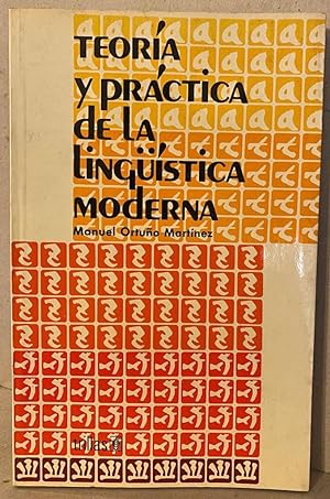 Seller image for TEORIA Y PRACTICA DE LA LINGISTICA MODERNA for sale by Fbula Libros (Librera Jimnez-Bravo)