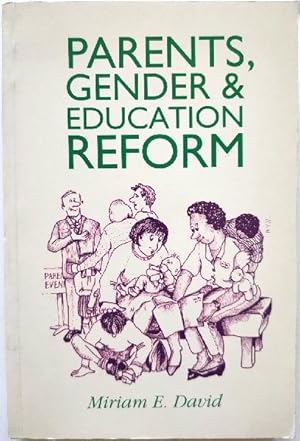 Bild des Verkufers fr Parents, Gender and Education Reform zum Verkauf von PsychoBabel & Skoob Books