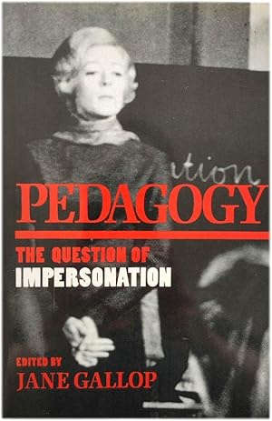 Bild des Verkufers fr Pedagogy: The Question of Impersonation zum Verkauf von PsychoBabel & Skoob Books
