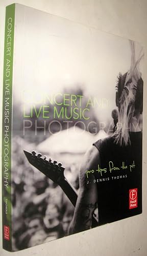 Immagine del venditore per CONCERT AND LIVE MUSIC PHOTOGRAPHY - EN INGLES venduto da UNIO11 IMPORT S.L.