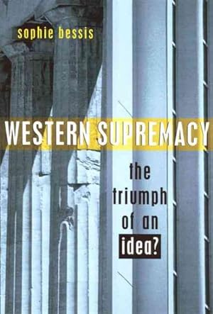 Imagen del vendedor de Western Supremacy : Triumph of an Idea? a la venta por GreatBookPricesUK