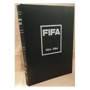 Image du vendeur pour FIFA 1904 - 1984 Historical Publication of the Federation Internationale de Football Association (1984) mis en vente par Invito alla Lettura