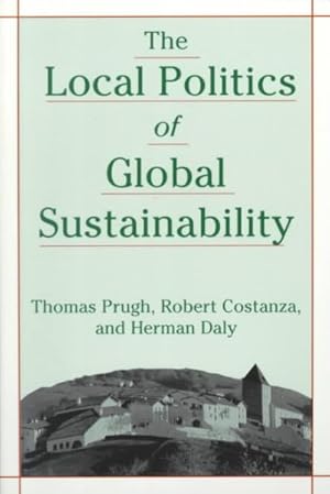 Immagine del venditore per Local Politics of Global Sustainability venduto da GreatBookPricesUK