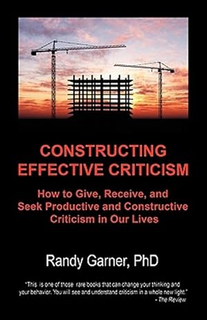 Image du vendeur pour Constructing Effective Criticism mis en vente par GreatBookPricesUK