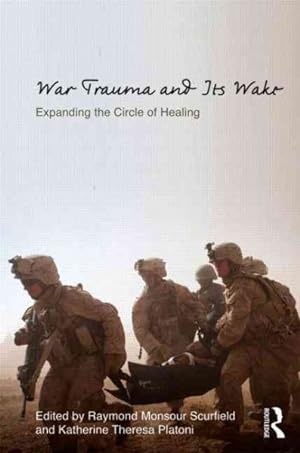 Imagen del vendedor de War Trauma and Its Wake : Expanding the Circle of Healing a la venta por GreatBookPricesUK