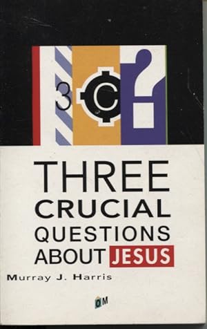 Seller image for THREE CRUCIAL QUESTIONS ABOUT JESUS for sale by Dromanabooks