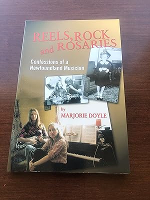 Imagen del vendedor de Reels, Rock and Rosaries: Confessions of a Newfoundland Musician a la venta por Masons' Books