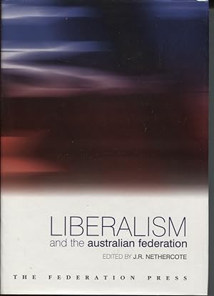 Seller image for Liberalism And The Australian Federation for sale by Dromanabooks