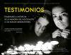 Seller image for TESTIMONIOS . TRASPASAR LA ANTORCHA DE LA MEMORIA DEL HOLOCAUSTO A LAS NUEVAS GENERACIONES for sale by AG Library