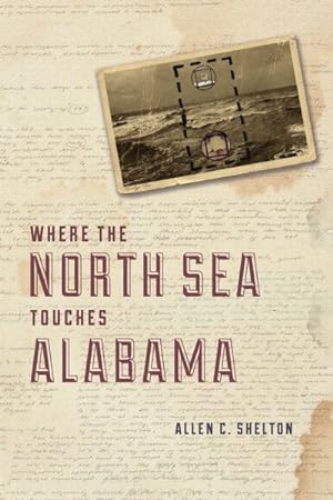 Immagine del venditore per Where The North Sea Touches Alabama venduto da GreatBookPricesUK