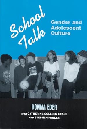 Imagen del vendedor de School Talk : Gender and Adolescent Culture a la venta por GreatBookPricesUK