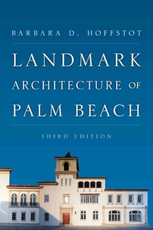 Bild des Verkufers fr Landmark Architecture of Palm Beach zum Verkauf von GreatBookPricesUK