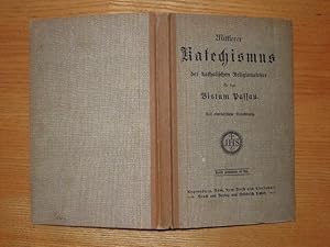 Mittlerer Katechismus der katholischen Religionslehre für das Bistum Passau. Auf oberhirtliche An...