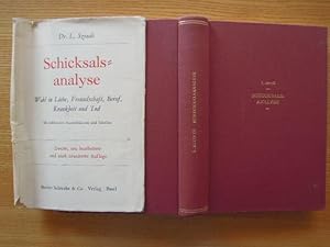 Schicksalsanalyse. Erstes Buch. Wahl in Liebe, Freundschaft, Beruf, Krankheit und Tod. Zweite, ne...