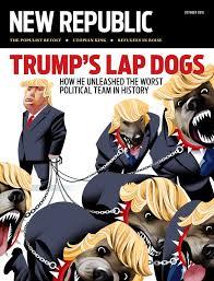 Seller image for The New Republic, October 2016 (Cover Story, "Trump's Lap Dogs") for sale by Armadillo Books