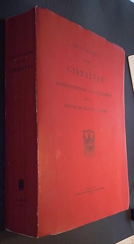 Image du vendeur pour Negociaciones sobre Gibraltar. Documentos presentados a las Cortes Espaolas por el Ministro de Asuntos Exteriores mis en vente par Librera La Candela