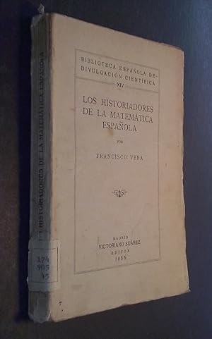 Imagen del vendedor de Los historiadores de la matemática española a la venta por Librería La Candela