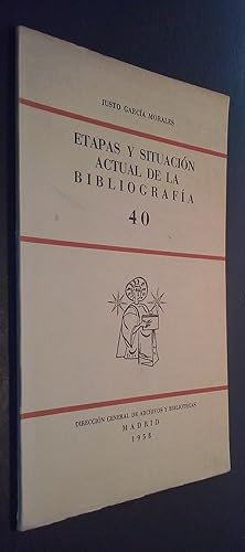 Seller image for Etapas y situacin actual de la bibliografa. N 40 for sale by Librera La Candela