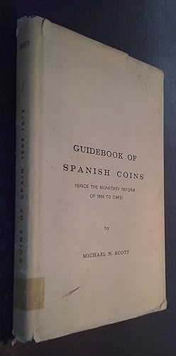 Imagen del vendedor de Guidebook of Spanish Coins (Since the Monetary Reform of 1868 to Date) a la venta por Librera La Candela