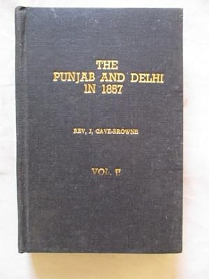 Seller image for THE PUNJAB AND DELHI IN 1857 - VOLUME II for sale by GREENSLEEVES BOOKS