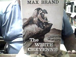 Seller image for THE WHITE CHEYENNE for sale by Smokey