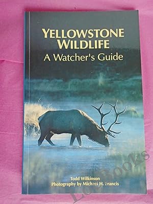 Seller image for Yellowstone National Park (Wildlife Watcher's Guide) for sale by LOE BOOKS