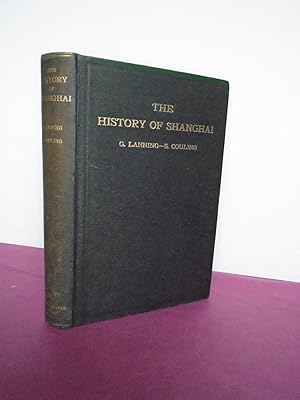 Imagen del vendedor de THE HISTORY OF SHANGHAI a la venta por LOE BOOKS