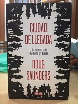 Imagen del vendedor de CIUDAD DE LLEGADA. La ltima migracin y el mundo del futuro. a la venta por LLIBRERIA KEPOS-CANUDA