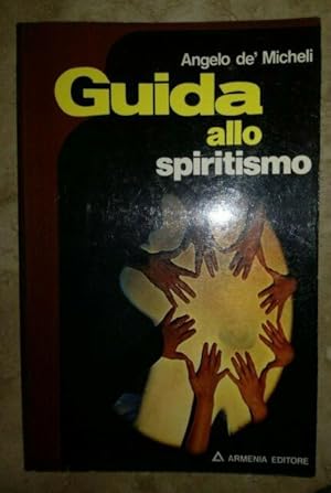 Seller image for GUIDA ALLO SPIRITISMO for sale by Libreria D'Agostino