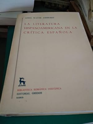 Bild des Verkufers fr LA LITERATURA HISPANOAMERICANA EN LA CRTICA ESPAOLA zum Verkauf von Comprococo