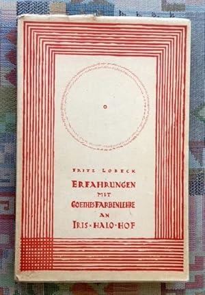 Imagen del vendedor de Erfahrungen mit Goethes Farbenlehre an Iris, Halo, Hof a la venta por BBB-Internetbuchantiquariat